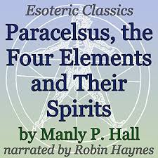 Manly Hall on Paracelsus