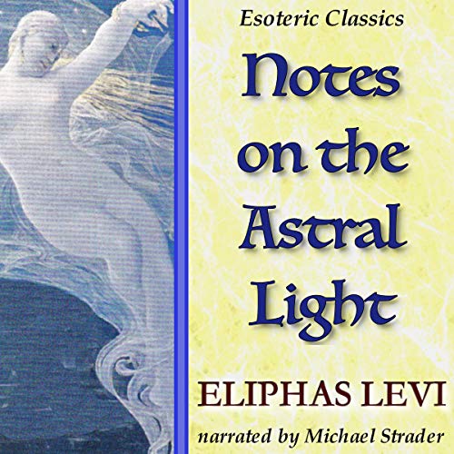 File:Levi Notes on the Astral Light.jpg